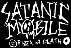 SATANIC MOBILE © PIZZA OF DEATH